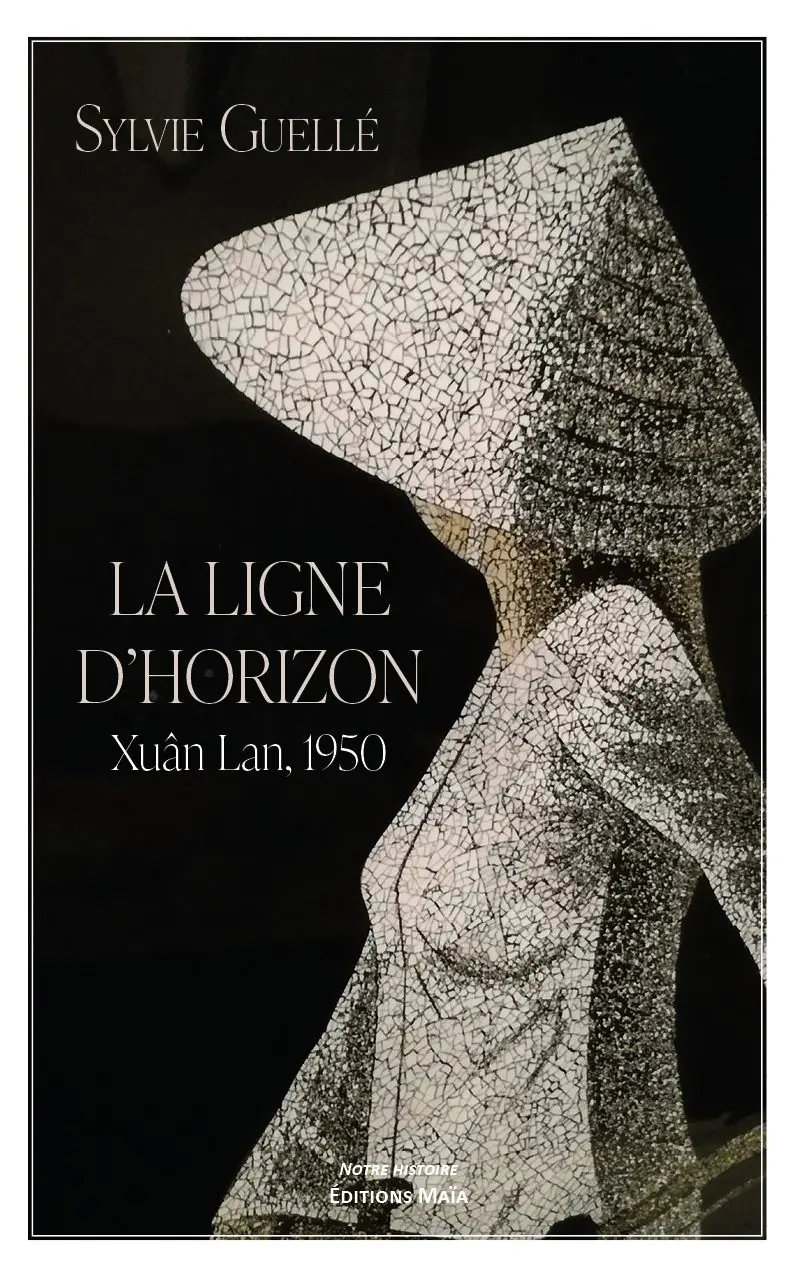 Entretien avec Sylvie Guellé – La Ligne d’horizon – Xuân Lan, 1950