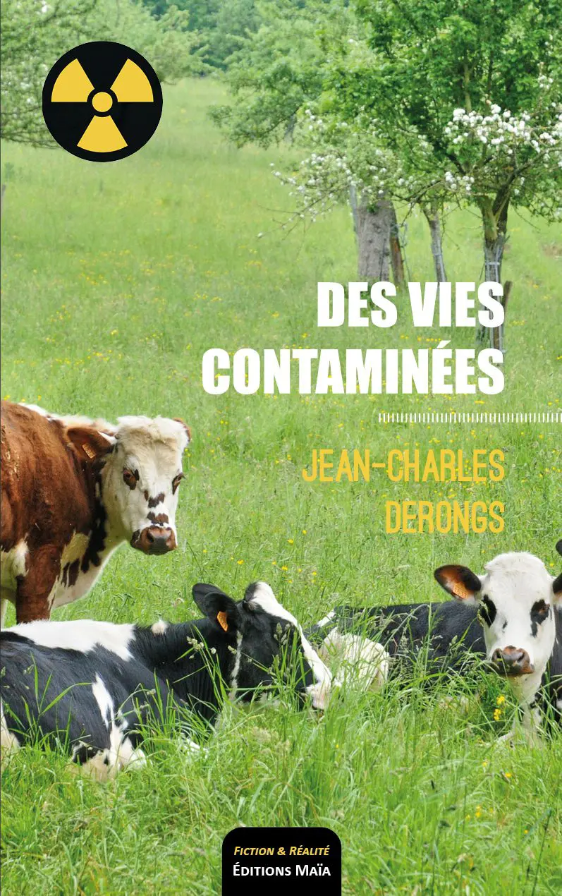 Entretien avec Jean-Charles Derongs – Des vies contaminées