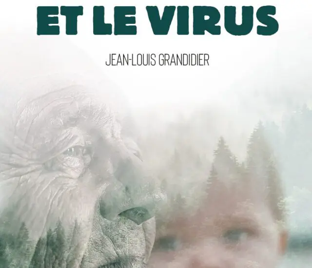 Entretien avec Jean-Louis Grandidier – L’enfant, le sage et le virus