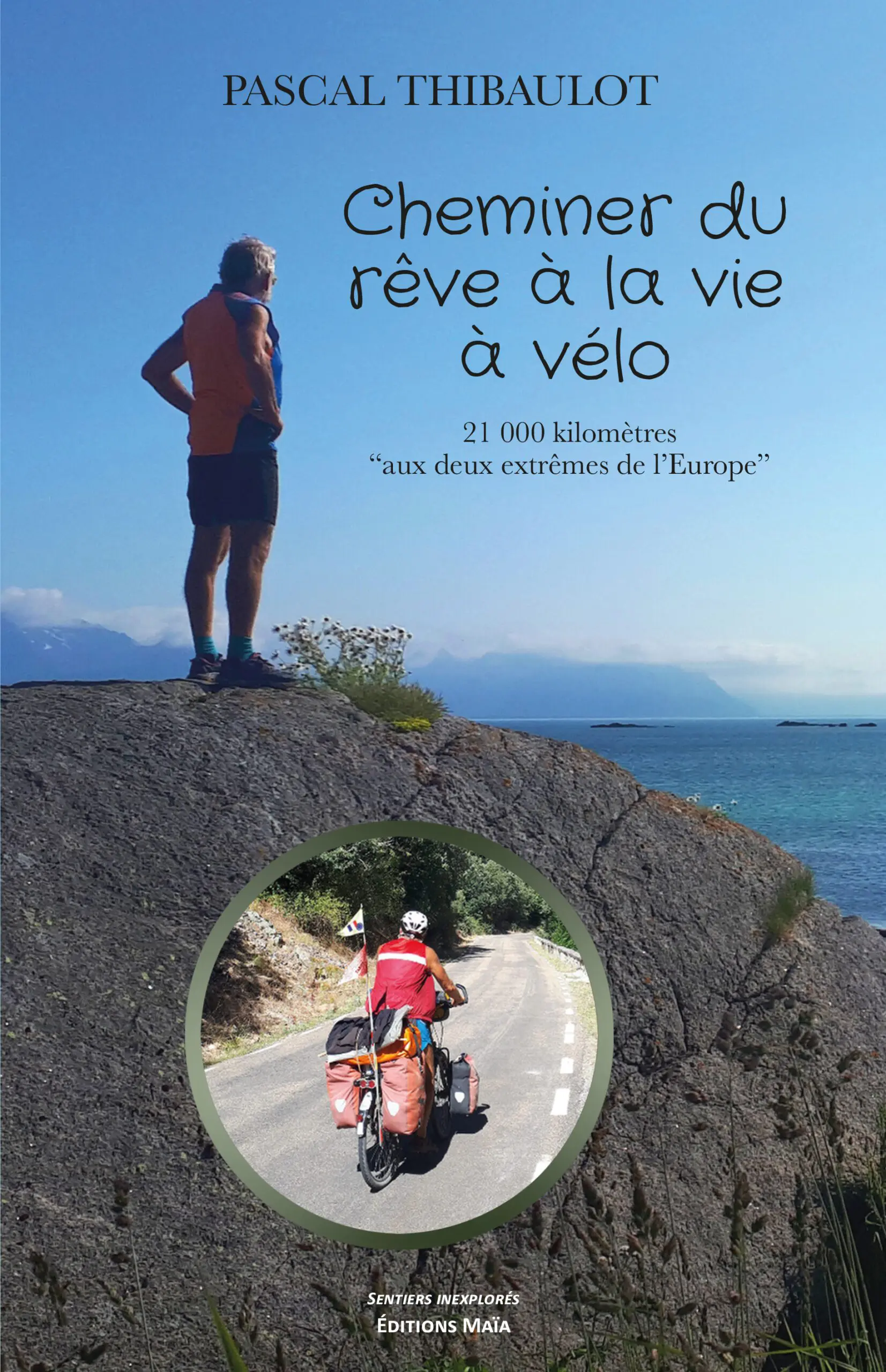 Entretien avec Pascal Thibaulot – Cheminer du rêve à la vie à vélo