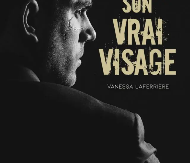 Entretien avec Vanessa Laferrière – Son vrai visage