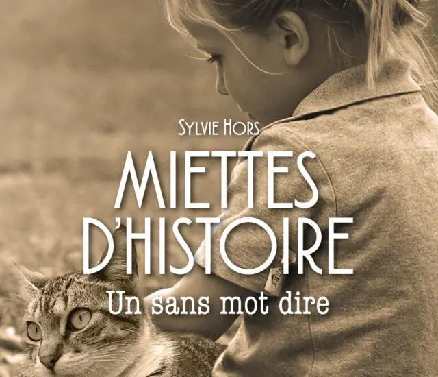 Entretien avec Sylvie Hors – Miettes d’histoire