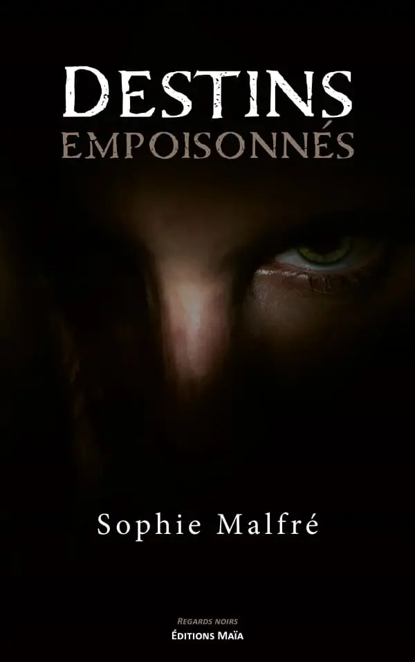 Entretien avec Sophie Malfré – Destins empoisonnés