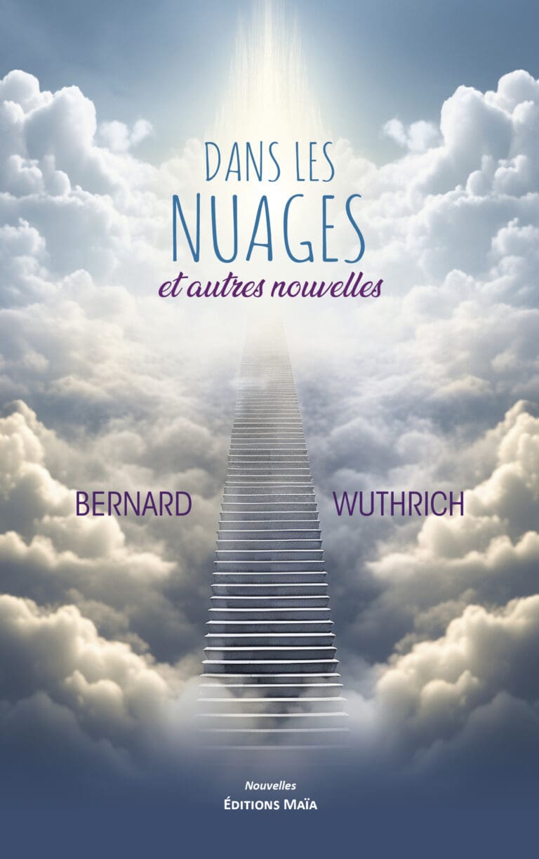 Bernard WUTHRICH - Dans les nuages et autres nouvelles