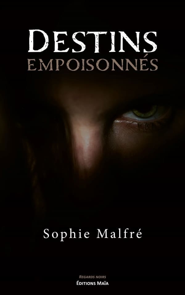 Entretien avec Sophie Malfré – Destins empoisonnés