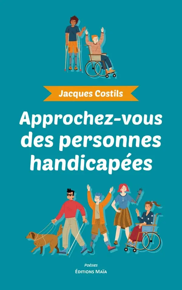 Entretien avec Jacques Costils – Approchez-vous des personnes handicapées