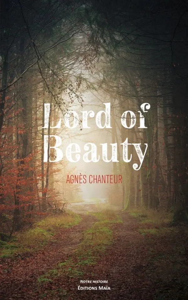 Entretien avec Agnès Chanteur auteure de Lord of Beauty