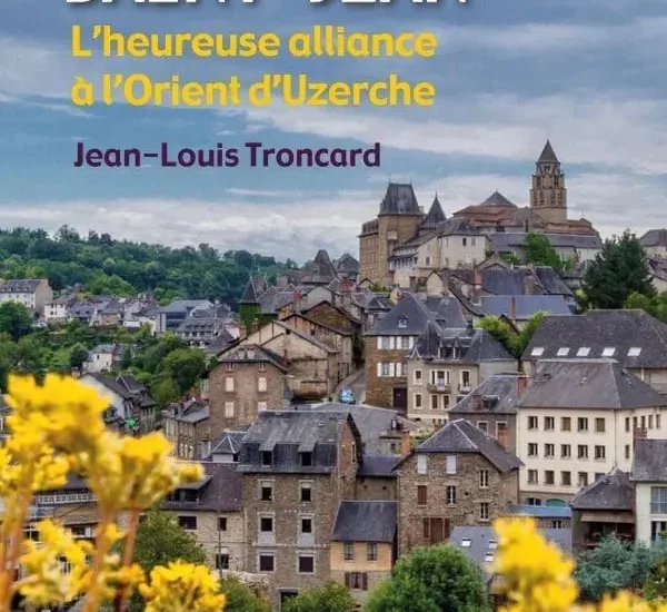 Entretien avec Jean-Louis Troncard auteur de Loge de Saint-Jean – L’heureuse alliance à l’Orient d’Uzerche