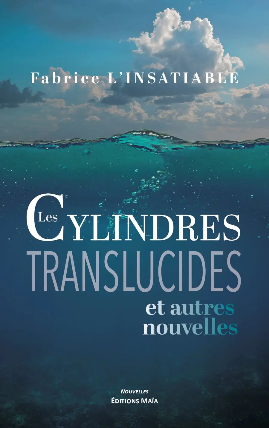 Entretien avec Fabrice L’Insatiable auteur de Les Cylindres translucides et autres nouvelles