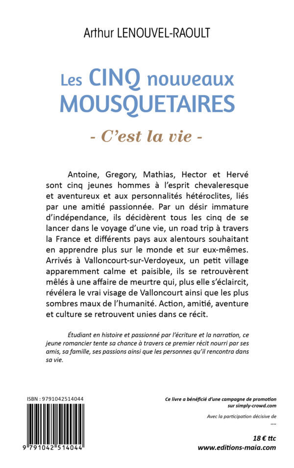 Les cinq nouveaux mousquetaires : C’est la vie