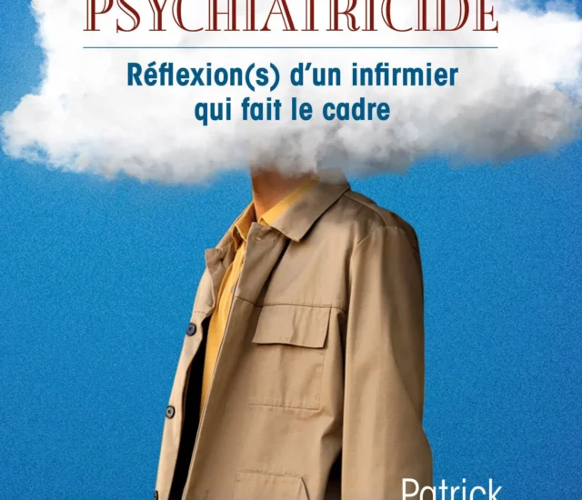 Entretien avec Patrick Touzet auteur de Chronique d’un psychiatricide